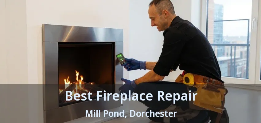 Best Fireplace Repair Mill Pond, Dorchester - ON Best Fireplace Repair Mill Pond, Dorchester - ON