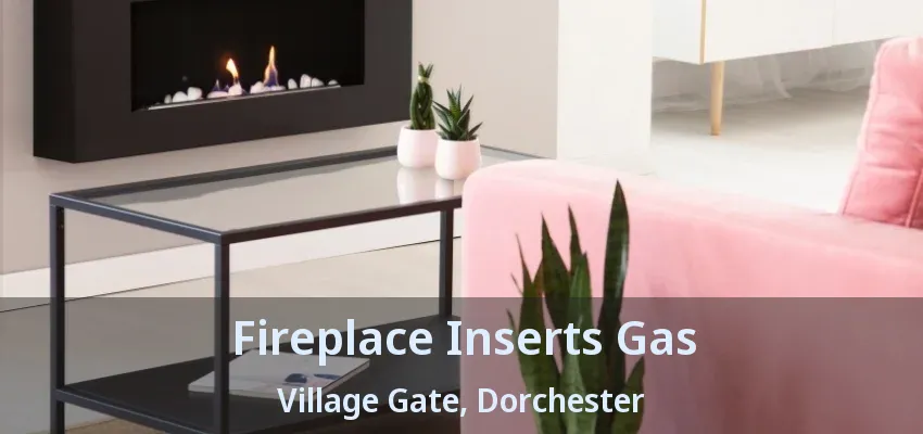 Fireplace Inserts Gas Village Gate, Dorchester - ON Fireplace Inserts Gas Village Gate, Dorchester - ON