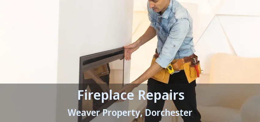 Fireplace Repairs Weaver Property, Dorchester - ON