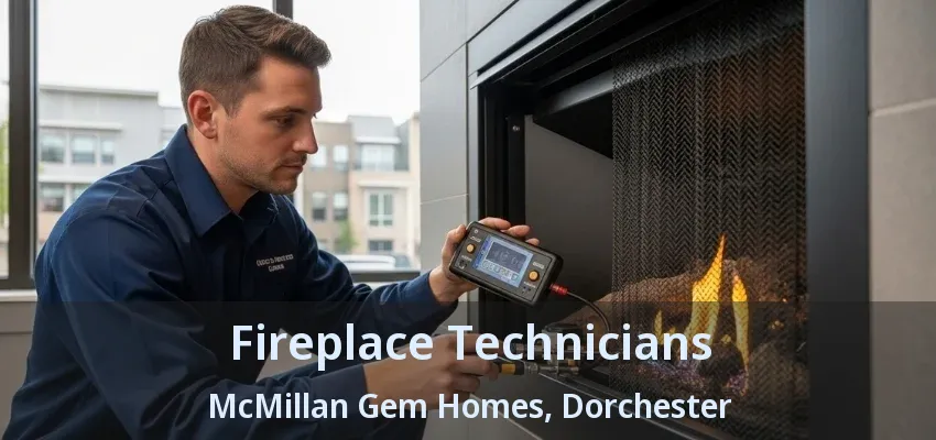 Fireplace Technicians McMillan Gem Homes, Dorchester - ON Fireplace Technicians McMillan Gem Homes, Dorchester - ON