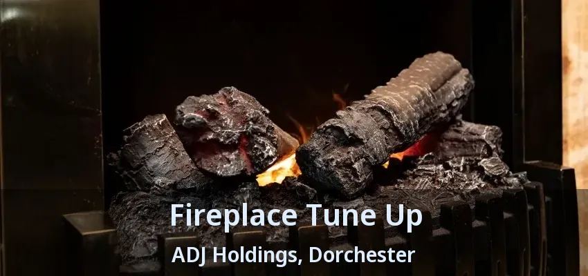 Fireplace Tune Up ADJ Holdings, Dorchester - ON Fireplace Tune Up ADJ Holdings, Dorchester - ON