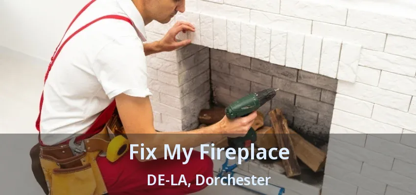 Fix My Fireplace DE-LA, Dorchester - ON Fix My Fireplace DE-LA, Dorchester - ON