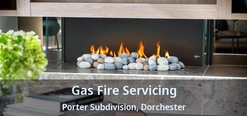 Gas Fire Servicing Porter Subdivision, Dorchester - ON