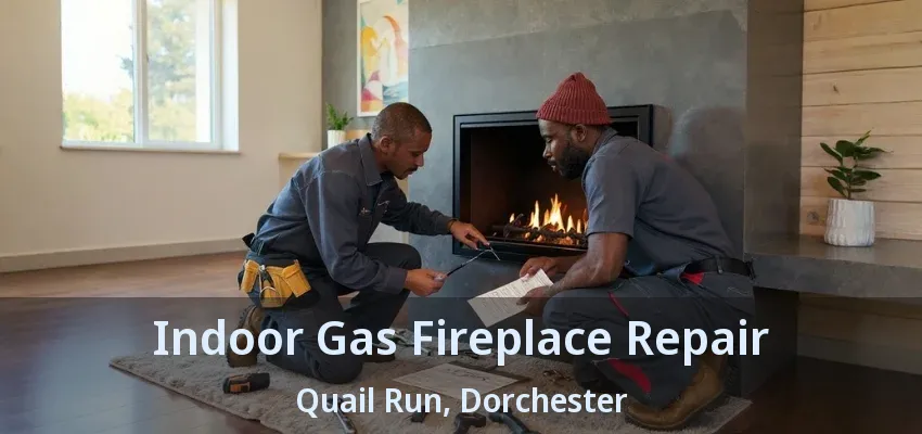 Indoor Gas Fireplace Repair Quail Run, Dorchester - ON Indoor Gas Fireplace Repair Quail Run, Dorchester - ON
