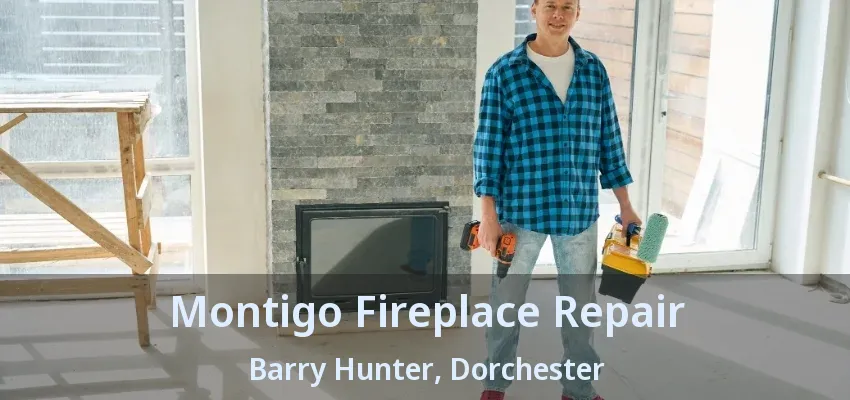 Montigo Fireplace Repair Barry Hunter, Dorchester - ON Montigo Fireplace Repair Barry Hunter, Dorchester - ON