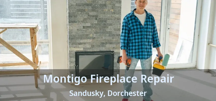 Montigo Fireplace Repair Sandusky, Dorchester - ON Montigo Fireplace Repair Sandusky, Dorchester - ON