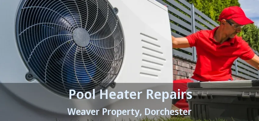 Pool Heater Repairs Weaver Property, Dorchester - ON Pool Heater Repairs Weaver Property, Dorchester - ON