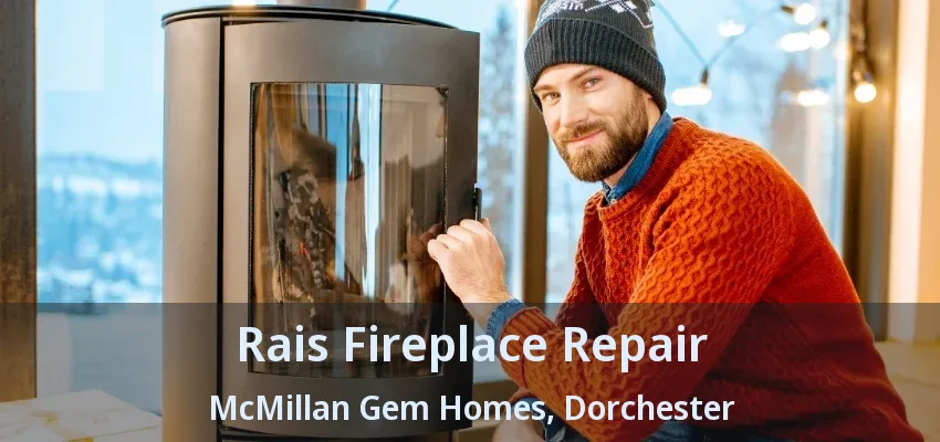 Rais Fireplace Repair McMillan Gem Homes, Dorchester - ON Rais Fireplace Repair McMillan Gem Homes, Dorchester - ON