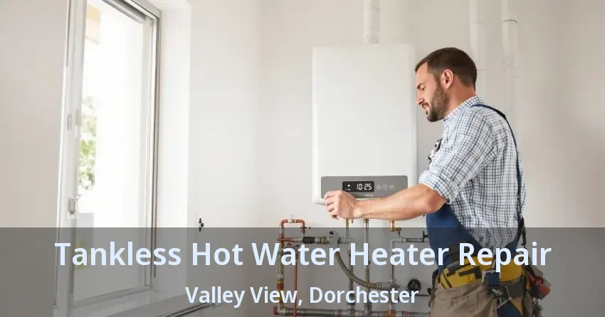 Tankless Hot Water Heater Repair Valley View, Dorchester - ON Tankless Hot Water Heater Repair Valley View, Dorchester - ON
