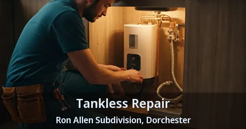 Tankless Repair Ron Allen Subdivision, Dorchester - ON Tankless Repair Ron Allen Subdivision, Dorchester - ON